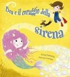 Greg Gormley, Steven Lenton - Bea e il coraggio della sirena