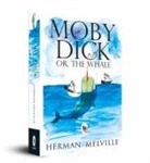 Herman Melville - Moby Dick Or, the Whale