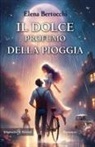 Elena Bertocchi - Il dolce profumo della pioggia
