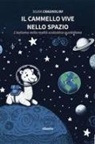 Silvia Cragnolini - Il cammello vive nello spazio. L'autismo nella realtà scolastica quotidiana