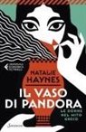 Natalie Haynes - Il vaso di Pandora. Le donne nel mito greco