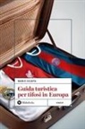 Mario Giunta, Alberto Gervasi, Niccolò Severini - Guida turistica per tifosi in Europa