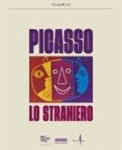 Annie Cohen-Solal - Picasso lo straniero