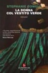 Stephanie Cowell - La donna col vestito verde