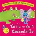 Julia Donaldson, Monks Lydia - La fatina dei denti e il coccodrillo