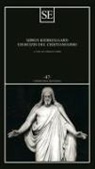 Søren Kierkegaard, Cornelio Fabro - Esercizio del cristianesimo