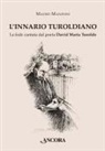Mauro Manzoni - L' Innario turoldiano. La fede cantata dal poeta David Maria Turoldo