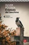 Oliver Pötzsch - Il metodo del becchino