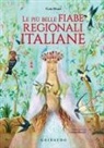 Guia Risari, Fabiana Bocchi - Le più belle fiabe regionali italiane