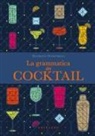 Maurizio Maestrelli - La grammatica dei cocktail
