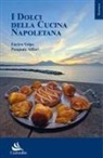 Pasquale Alfieri, Enrico Volpe - I dolci della cucina napoletana