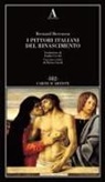 Bernard Berenson - I pittori italiani del Rinascimento