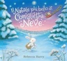 Rebecca Harry - Il Natale più bello di Coniglietta Neve