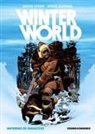 Chuck Dixon, Jorge Zaffino - Inferno di ghiaccio. Winterworld