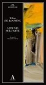 Willem De Kooning, Alessandra Salvini - Appunti sull'arte