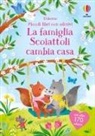 Holly Bathie, Kathryn Selbert - La famiglia Scoiattoli cambia casa. Con adesivi