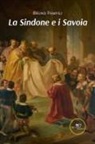 Bruno Pamfili - La sindone e i Savoia