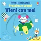 Fiona Watt, Stella Baggott - Vieni con me!