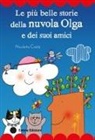 Nicoletta Costa - Le più belle storie della nuvola Olga e dei suoi amici. Stampatello maiuscolo
