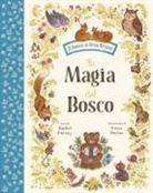 Rachel Piercey, Freya Hartas - La magia del bosco
