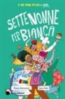Paola Zannoner, Sara Not - Sette nonne per Bianca