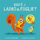Alice Hemming, Nicola Slater - Dov'è il ladro di foglie?