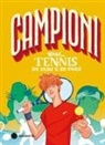 Daniele Nicastro, Denis Medri - Campioni del tennis di ieri e di oggi