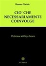 Natale Romeo - Ciò che necessariamente coinvolge