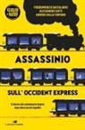 Pierdomenico Baccalario, Andrea Dalla Fontana, Alessandro Gatti - Assassinio sull'Occident Express