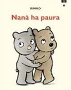 KIMIKO - Nanà ha paura. Le avventure di Tato e Nanà
