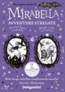 Harriet Muncaster - Avventure stregate. Mirabella