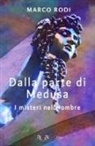 Marco Rodi - Dalla parte di Medusa. I misteri nelle ombre