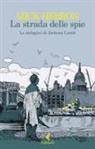 Mick Herron - La strada delle spie. Le indagini di Jackson Lamb