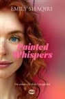 Emily Shaqiri - Painted whispers. Un amore che sfida i pregiudizi