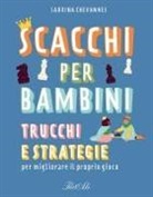 Sabrina Chevannes - Scacchi per bambini. Trucchi e strategie per migliorare il proprio gioco