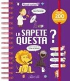 La sapete questa? Piccoli curiosi