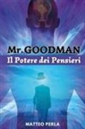 Matteo Perla - Mr. Goodman. Il potere dei pensieri