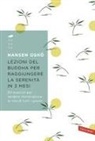 Nansen Osho - Lezioni del Buddha per raggiungere la serenità in 3 mesi. 90 esercizi per rendere meravigliosa la vita di tutti i giorni