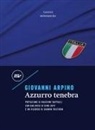 Giovanni Arpino - Azzurro tenebra
