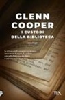 Glenn Cooper - I custodi della biblioteca