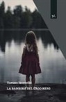 Tamara Iacovella - La bambina del Lago Nero