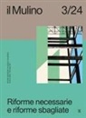 Riforme necessarie e riforme sbagliate