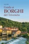Irene Galifi - Guida ai borghi del Triveneto