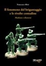 Francesco Alleri - Il fenomeno del brigantaggio e le rivolte contadine. Madonie e dintorni