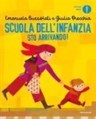 Emanuela Bussolati, Giulia Orecchia - Scuola dell'infanzia sto arrivando!