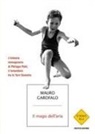 Mauro Garofalo - Il mago dell'aria. L'infanzia immaginaria di Philippe Petit, il funambolo tra le Torri Gemelle