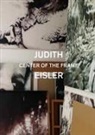 Kirsty Bell, Bollen Christopher, Judith Eisler, Wade Guyton - Judith Eisler. Center of the Frame