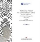 Barbara Balbi, Raffaella Bosso - Restauri a Napoli tra conoscenza e tutela. Incontro al Restauro Premio Davide Sampaolesi 2021-2023