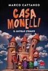 Marco Cattaneo - Il castello stregato. Casa Monelli