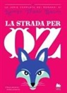 L. Frank Baum - La strada per Oz